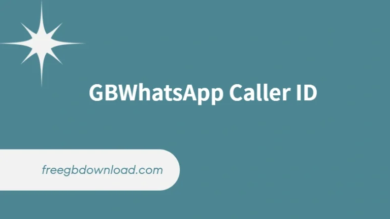 GBWhatsApp Caller ID